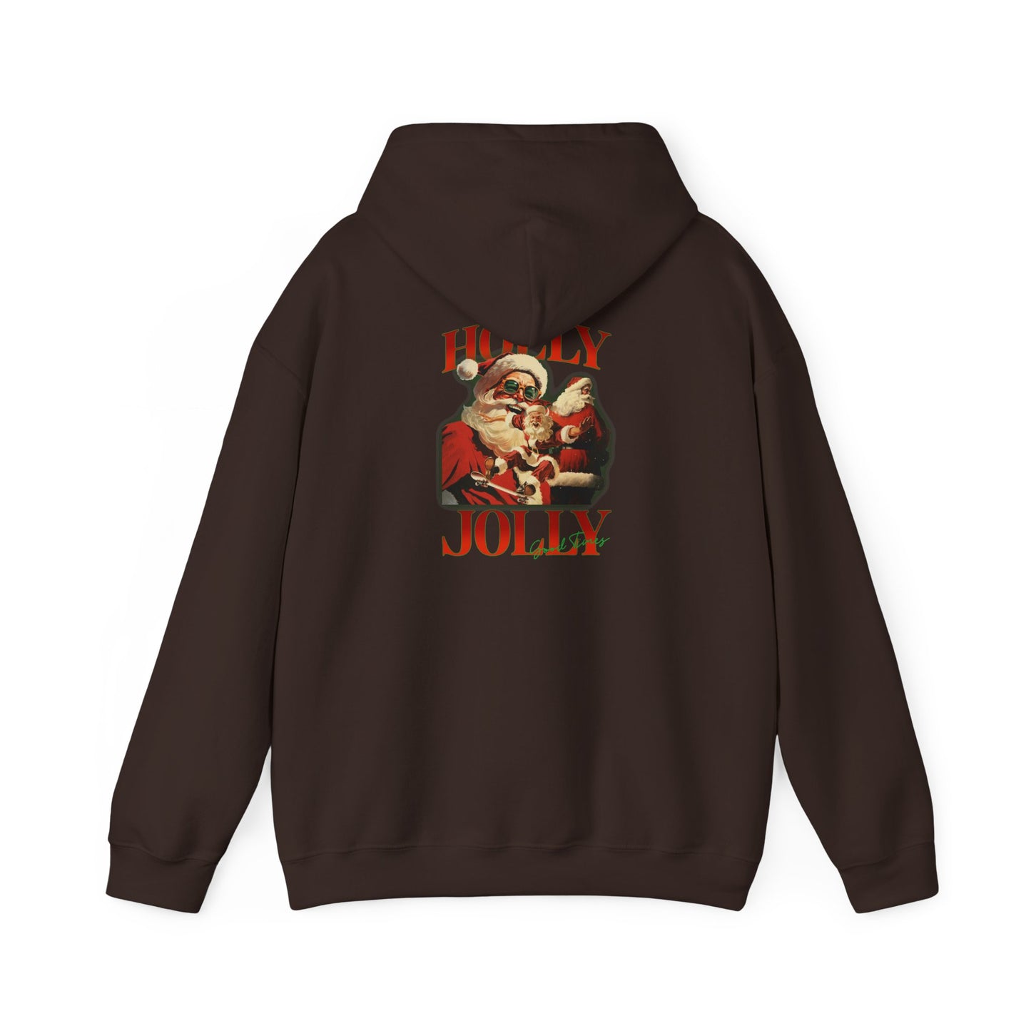 Christmas Hoodie - Holly Jolly Good Times Unisex Sweatshirt