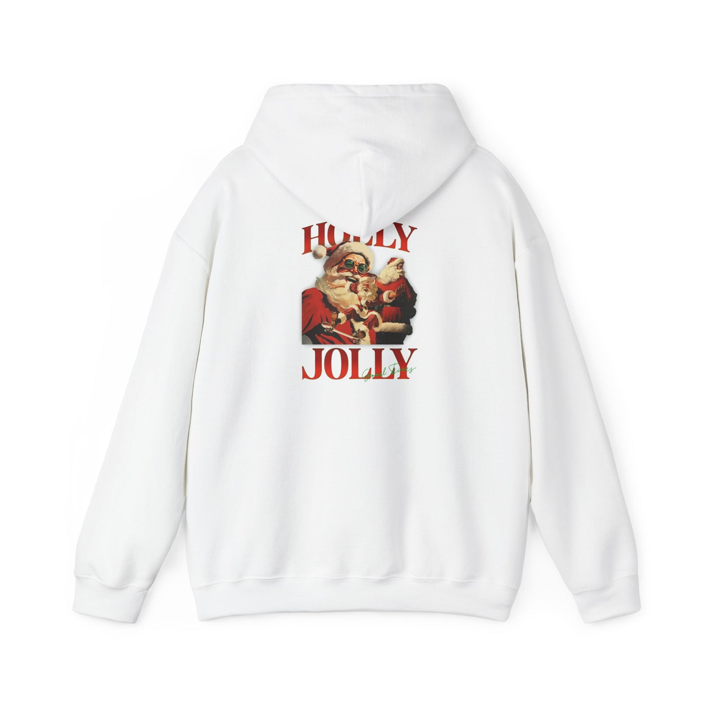 Christmas Hoodie - Holly Jolly Good Times Unisex Sweatshirt