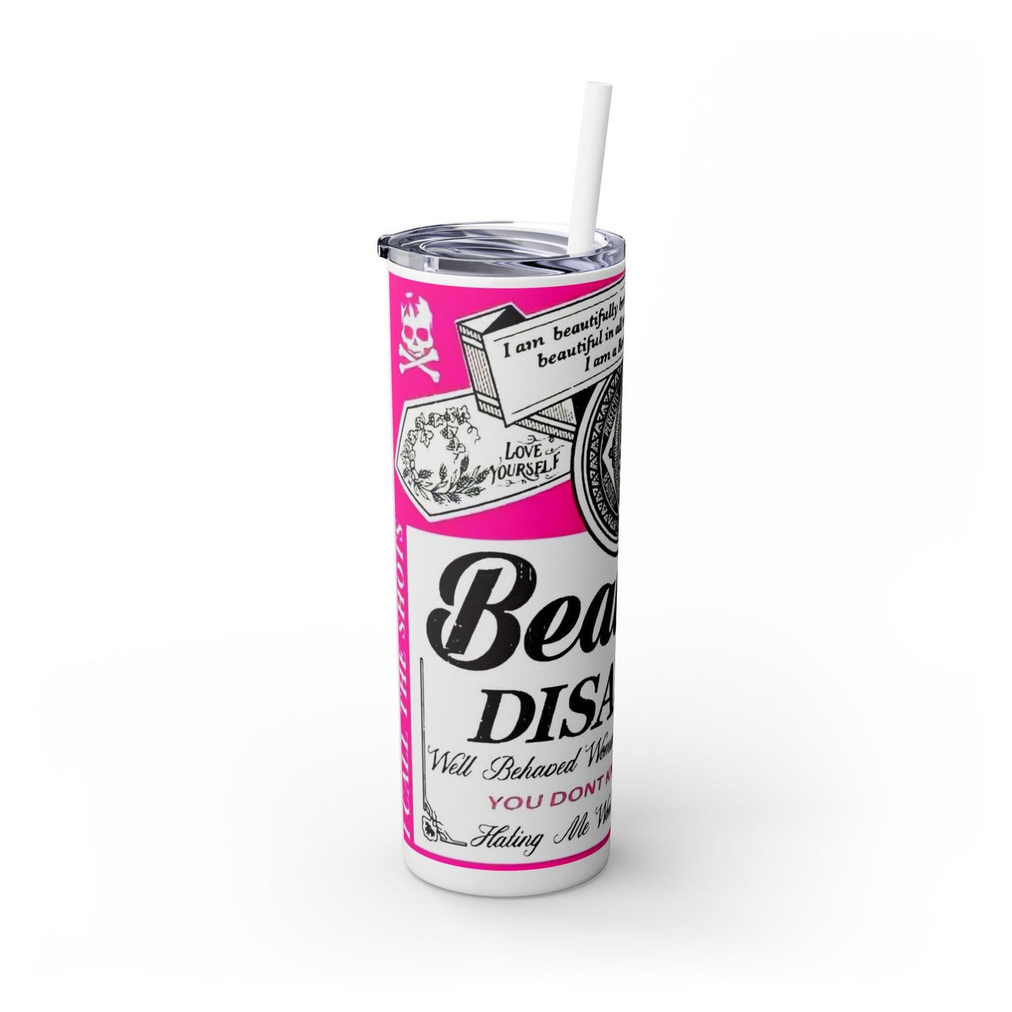 Beautiful Disaster Skinny Tumbler with Straw - 20oz Inspirational Drinkware