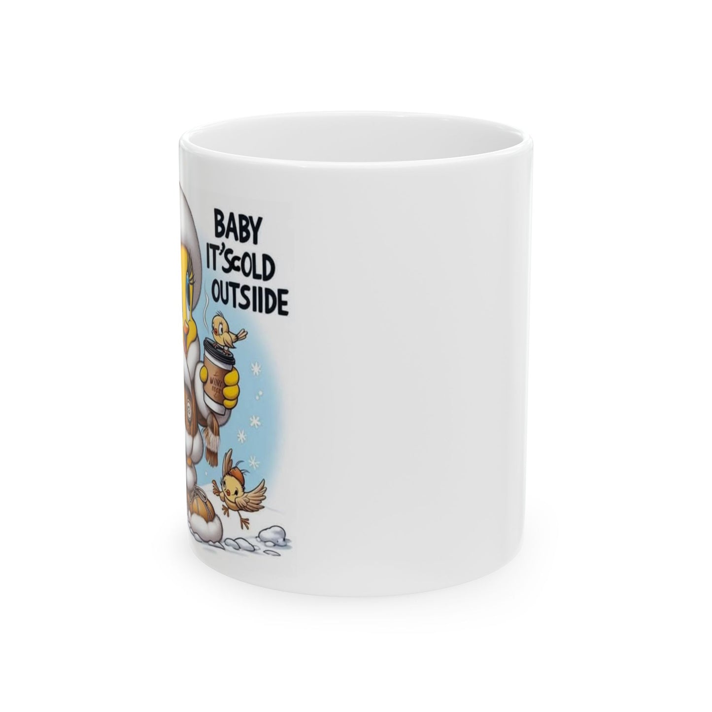 Cute Winter Ceramic Mug - "Baby It's Cold Outside" - Perfect for Hot Beverages