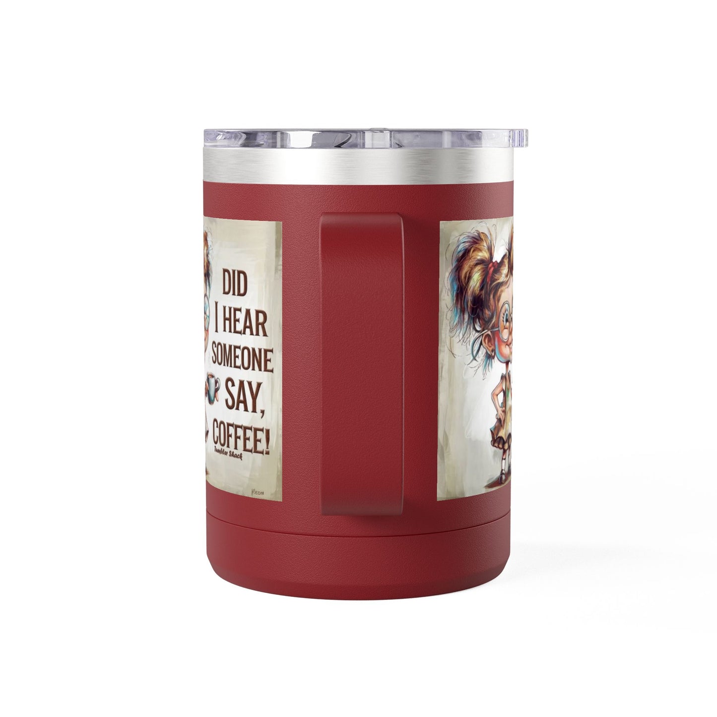 Coffee Mug — "Did I Hear Someone Say, Coffee!" Cute Girl Illustration 15oz Tumbler