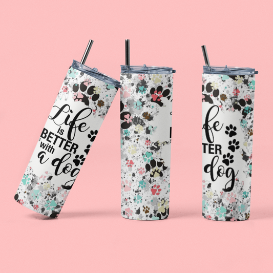 Life is Better With A Dog 20oz Tumbler